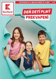 Kaufland leták  s platnosťou 21. 5. - 27. 5. 2026 DEŇ DETÍ PLNÝ PREKVAPENI